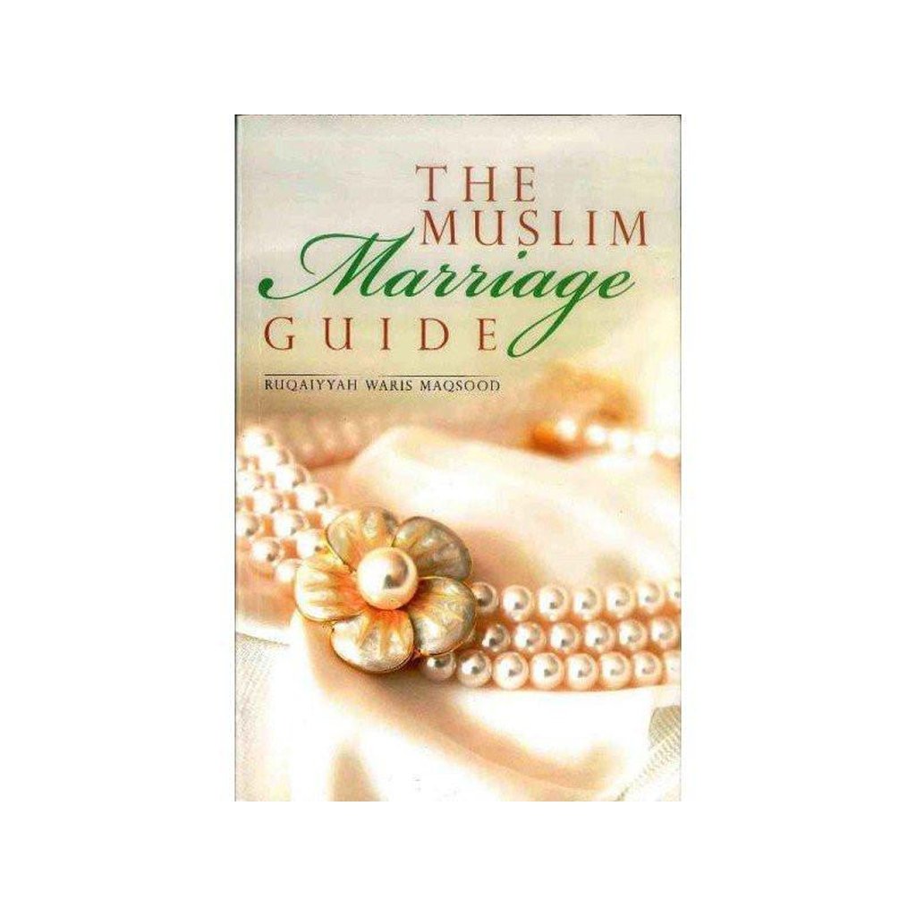 The Muslim Marriage Guide by Goodwords-Knowledge-Islamic Goods Direct