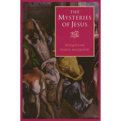 The Mysteries of Jesus-Knowledge-Islamic Goods Direct