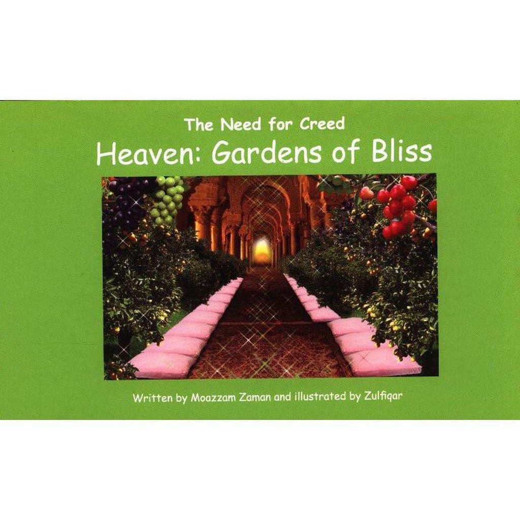 The Need for Creed: Heaven Gardens of Bliss(7)-Kids Books-Islamic Goods Direct