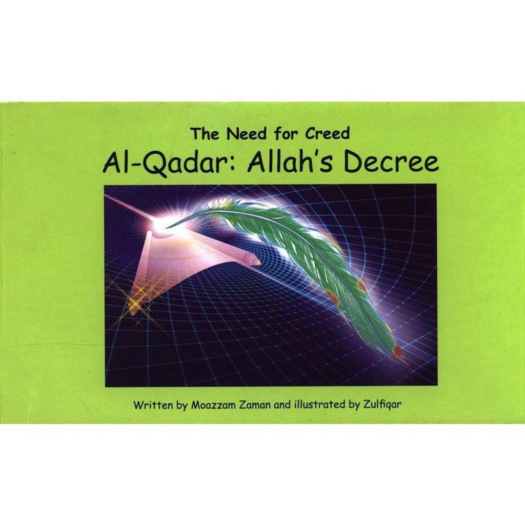 The Need For the Creed Al-Qadar: Allah&#39;s Decree(6)-Kids Books-Islamic Goods Direct