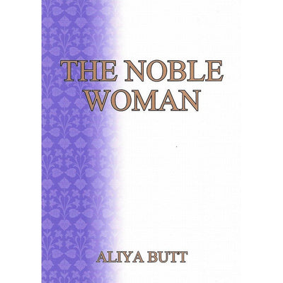 The Noble Woman-Knowledge-Islamic Goods Direct