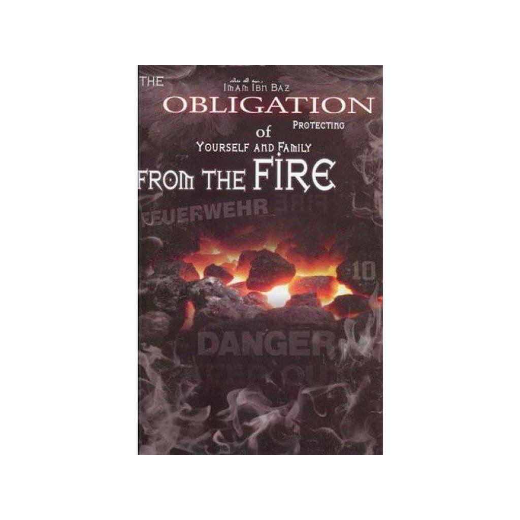 The Obligation Of Protecting Yourself and Family From Hell Fire-Knowledge-Islamic Goods Direct