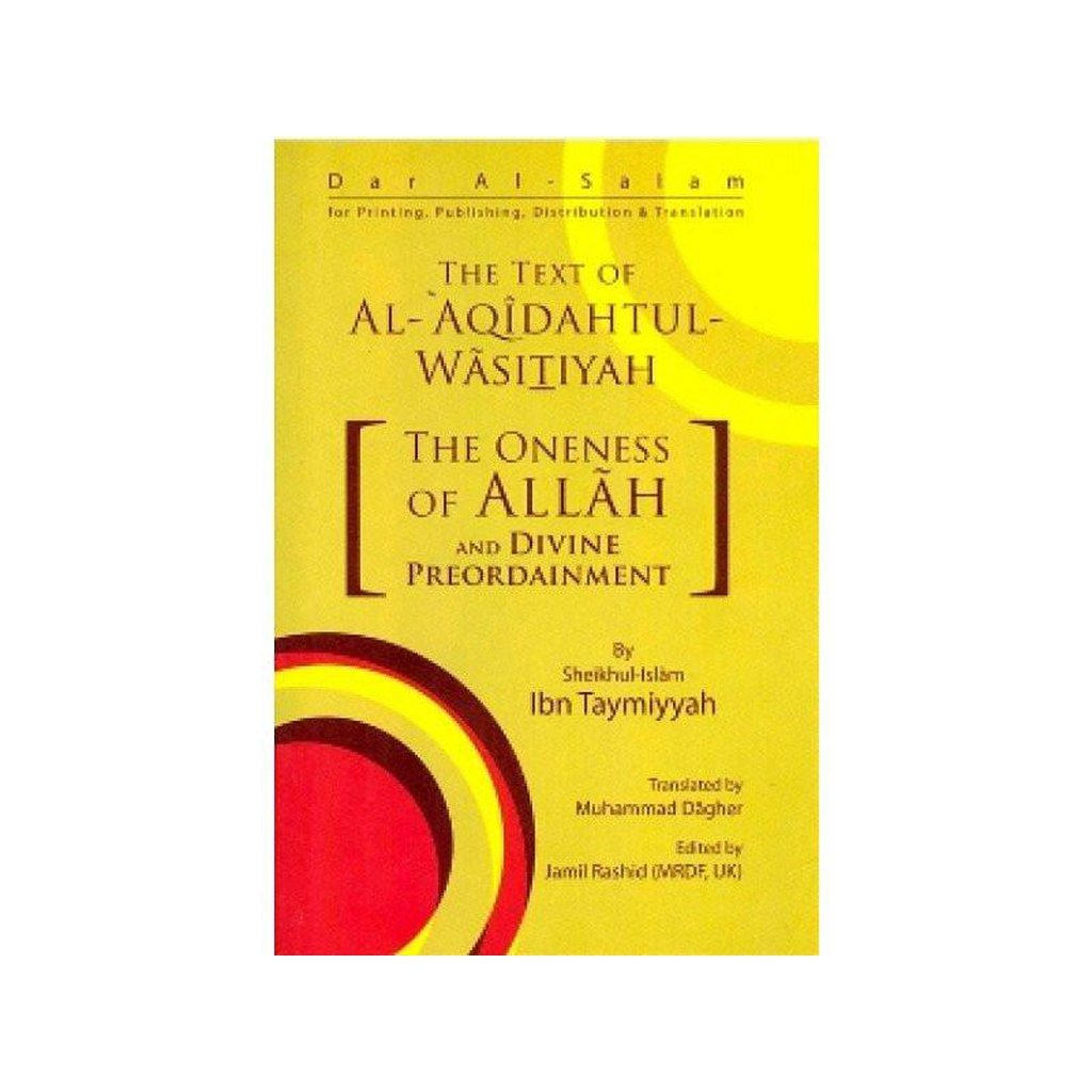 The Oneness of Allah and divine preordainment (the text of Al aqidahtul wasitiyah)-Knowledge-Islamic Goods Direct