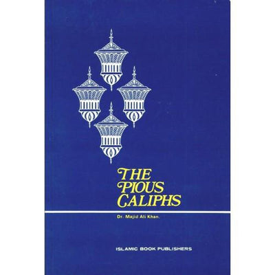 The Pious Caliphs-Knowledge-Islamic Goods Direct