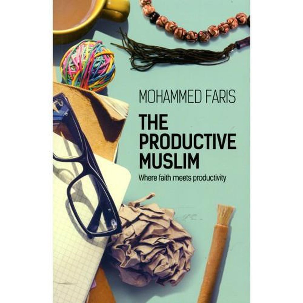 THE PRODUCTIVE MUSLIM: Where Faith Meets Productivity-Knowledge-Islamic Goods Direct