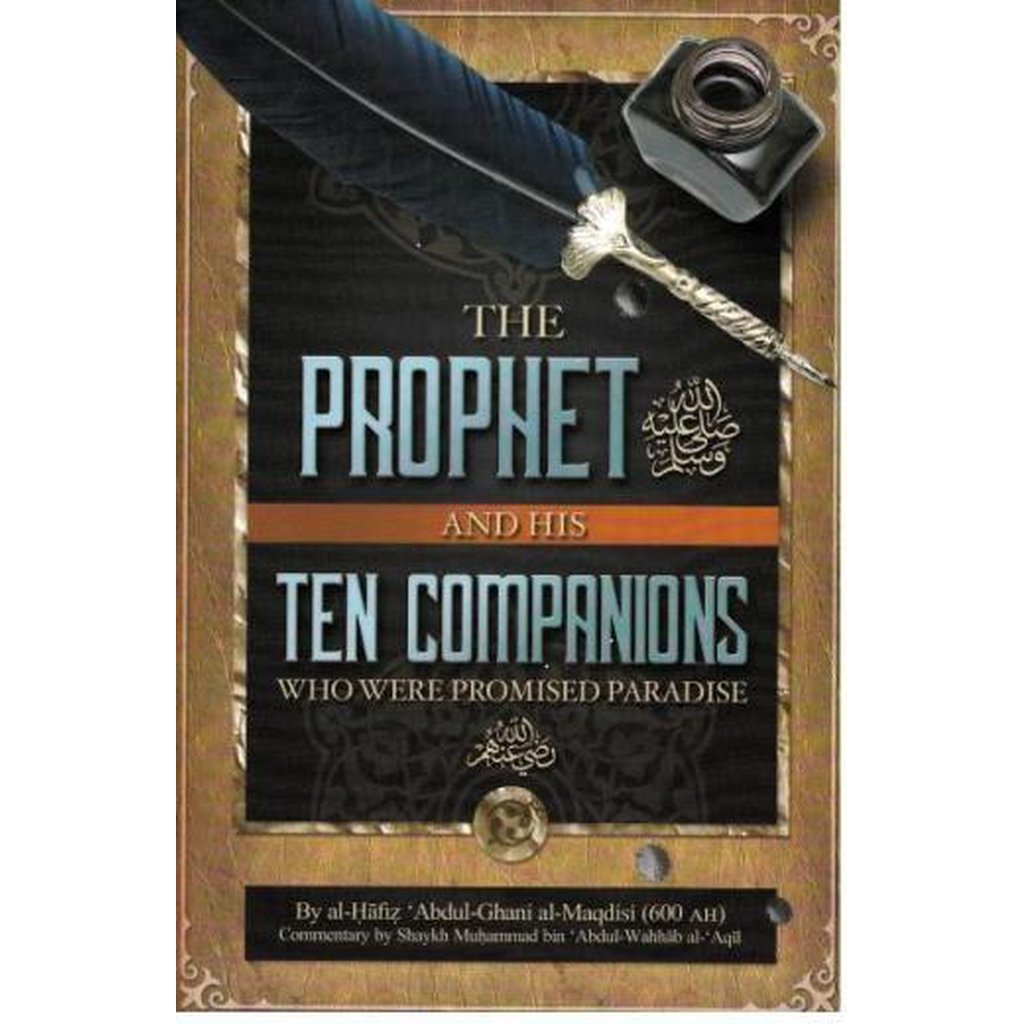 The Prophet &amp; His Ten Companions Who Were Promised Paradise-Knowledge-Islamic Goods Direct