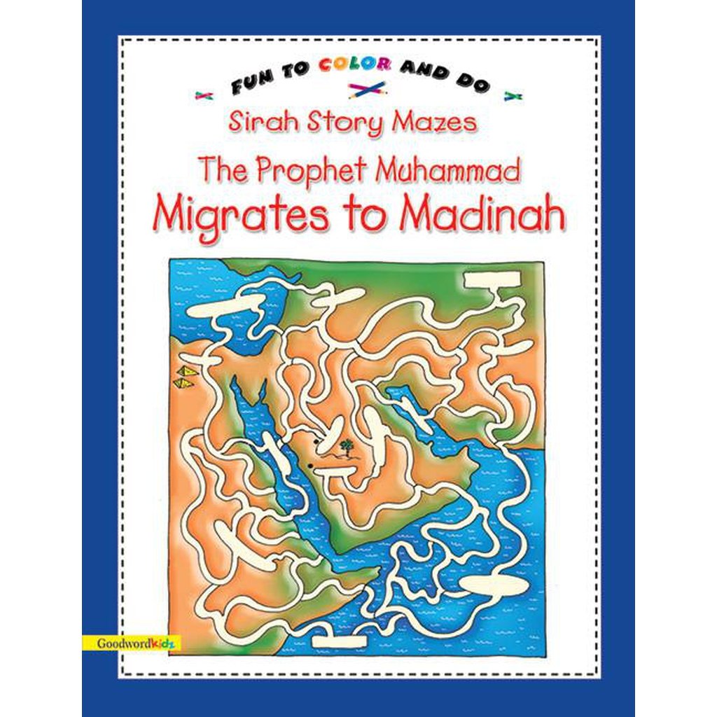 The Prophet Muhammad Migrates to Madinah-Kids Books-Islamic Goods Direct