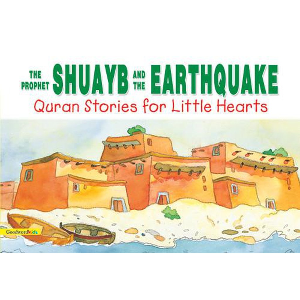 The Prophet Shuayb and the Earthquake (HB)-Kids Books-Islamic Goods Direct