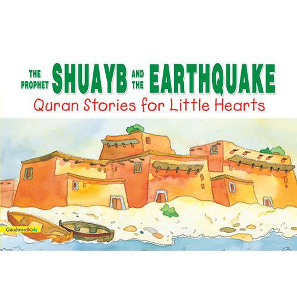 The Prophet Shuayb and the Earthquake-Kids Books-Islamic Goods Direct