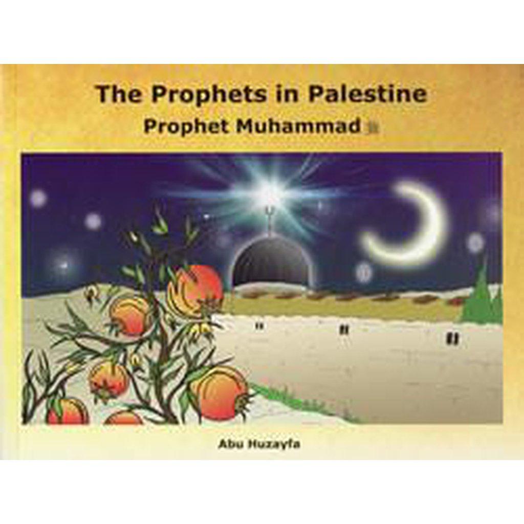 The Prophets In Palestine - Prophet Muhammad-Kids Books-Islamic Goods Direct