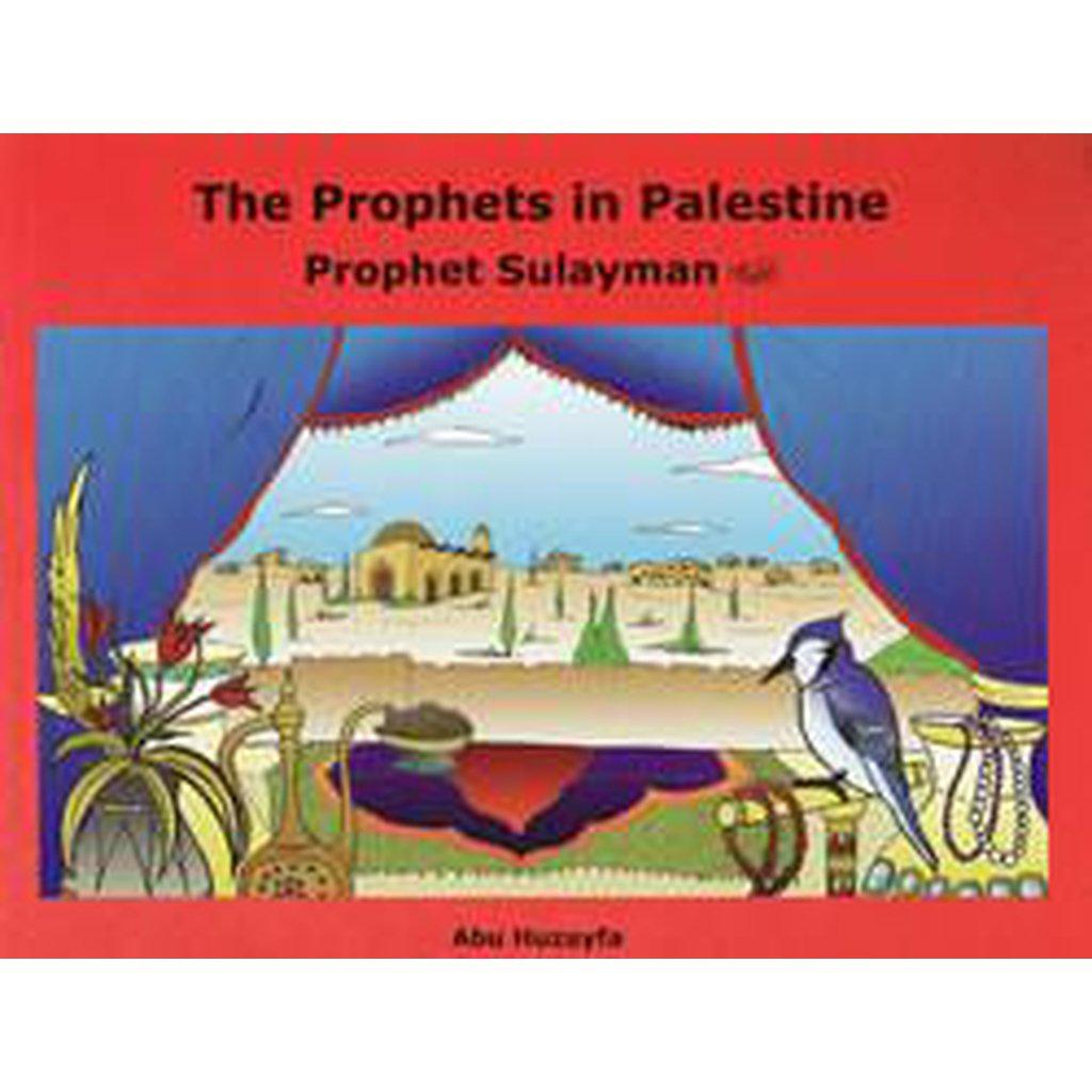 The Prophets In Palestine - Prophet Sulayman-Kids Books-Islamic Goods Direct