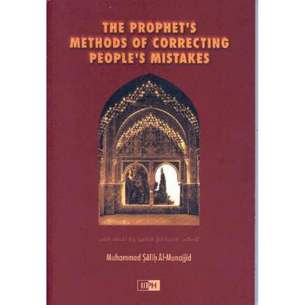 The Prophets Method Of Correcting Mistakes by Shaikh Salih Al-Munajjid KA7813-Knowledge-Islamic Goods Direct