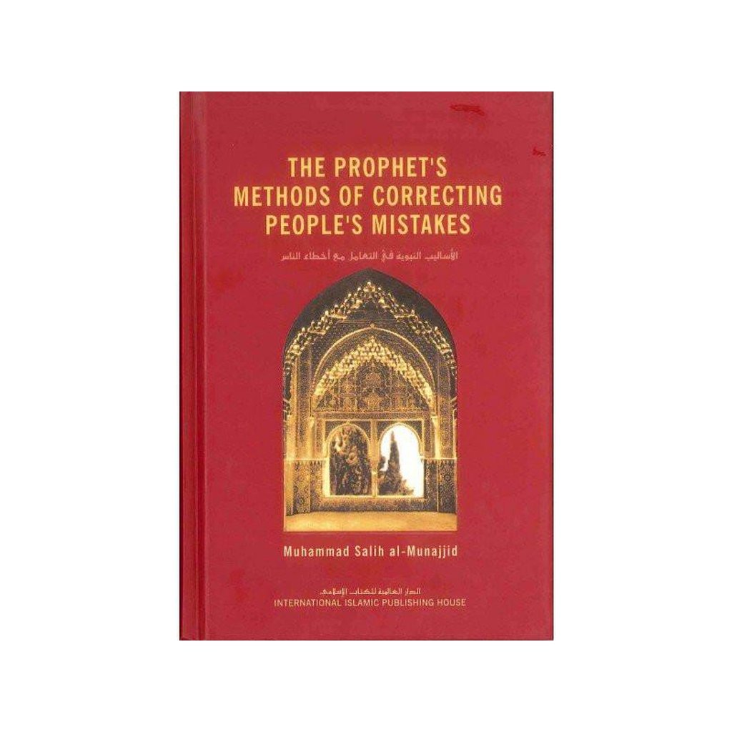 The Prophet&#39;s Methods Of Correcting People&#39;s Mistakes-Knowledge-Islamic Goods Direct