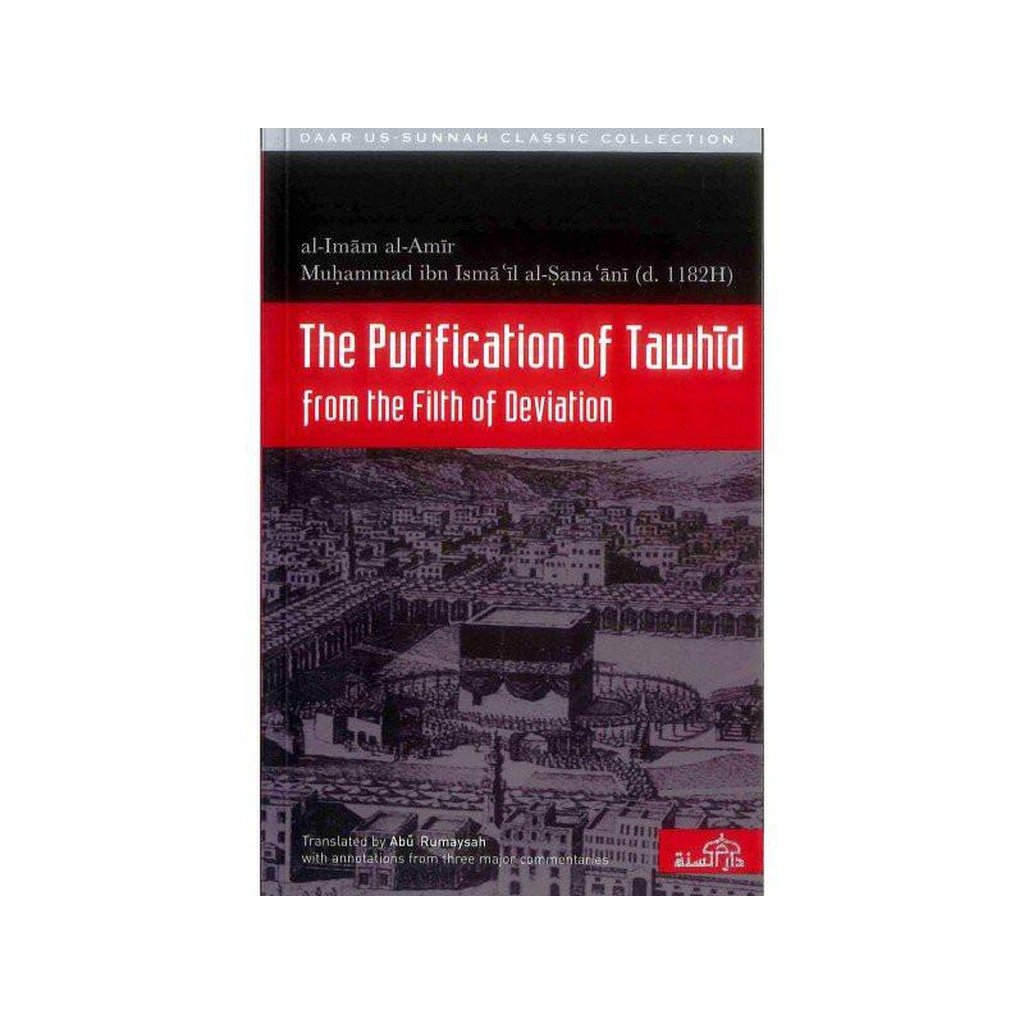 The Purification of Tawhid from the Filth of Deviation-Knowledge-Islamic Goods Direct