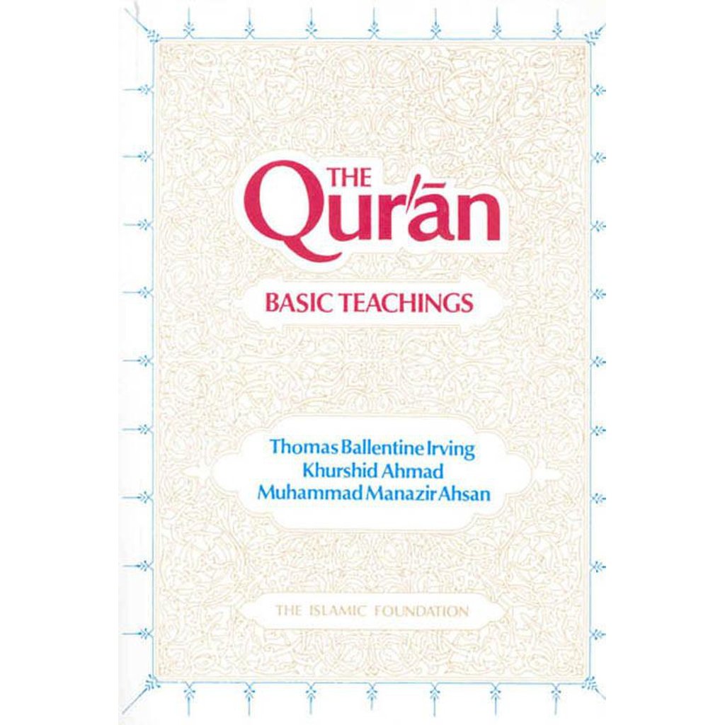 The Quran Basic Teachings-Knowledge-Islamic Goods Direct