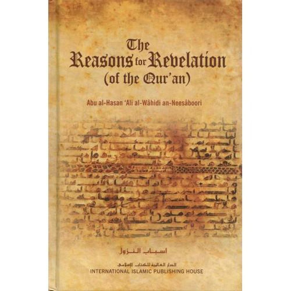 The Reasons for Revelation (of the QURAN)-Knowledge-Islamic Goods Direct