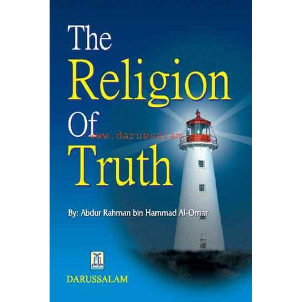 The Religion of Truth by Abdur Rahman H. Omar KA7851-Knowledge-Islamic Goods Direct