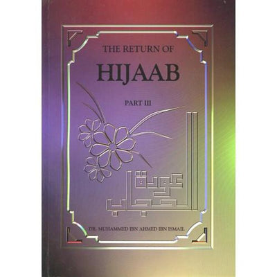 The return of Hijaab part iii-Knowledge-Islamic Goods Direct