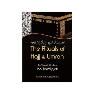 The Rituals of Hajj and Umrah-Knowledge-Islamic Goods Direct