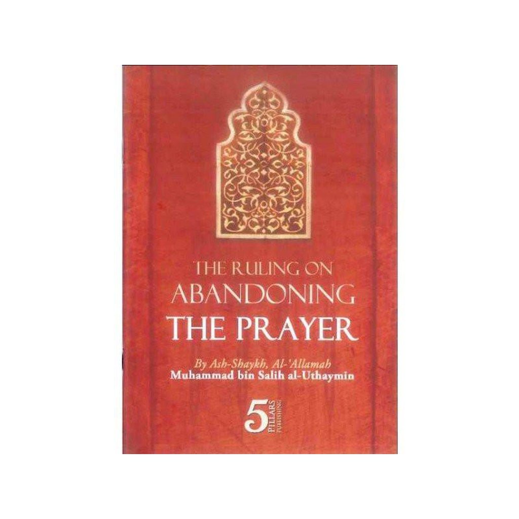 The Ruling on Abandoning The Prayey-Knowledge-Islamic Goods Direct