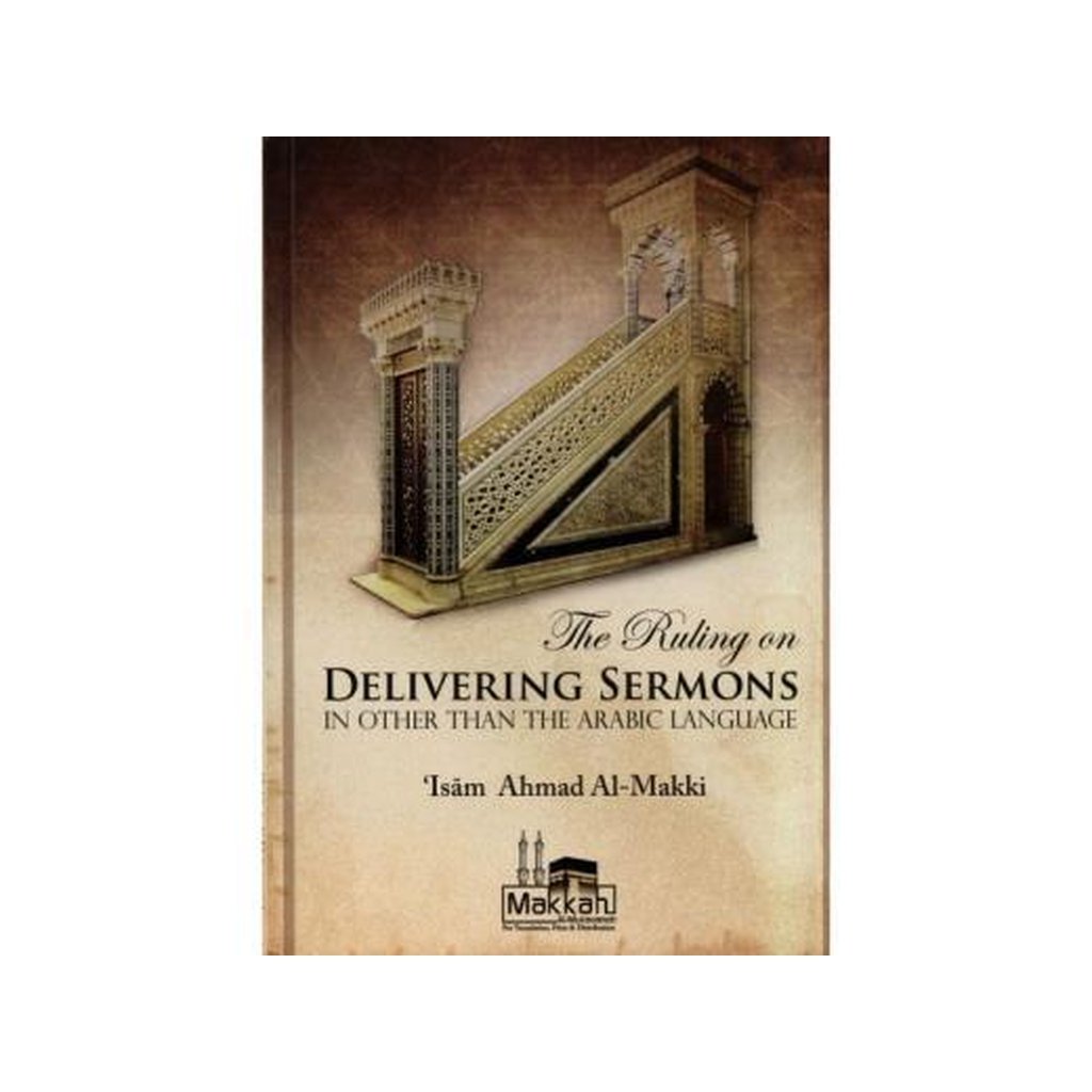 The Ruling on Delivering Sermons in Other Than the Arabic Language-Knowledge-Islamic Goods Direct