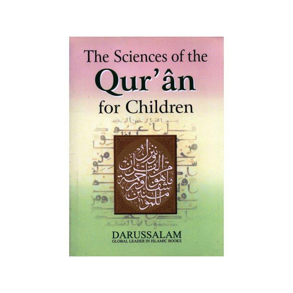 The Sciences of the Quran for Children-Kids Books-Islamic Goods Direct