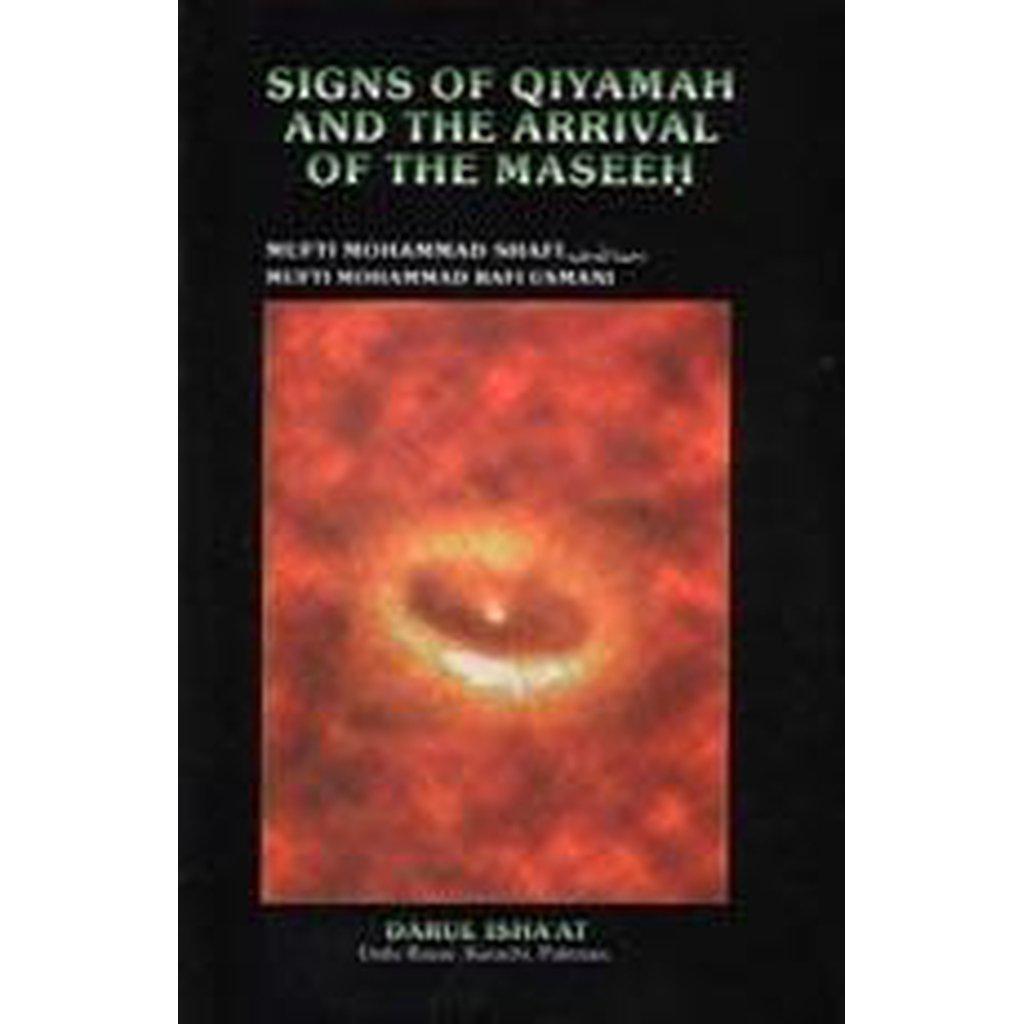The Signs of Qiyamah &amp; Arrival of Maseeh-Knowledge-Islamic Goods Direct