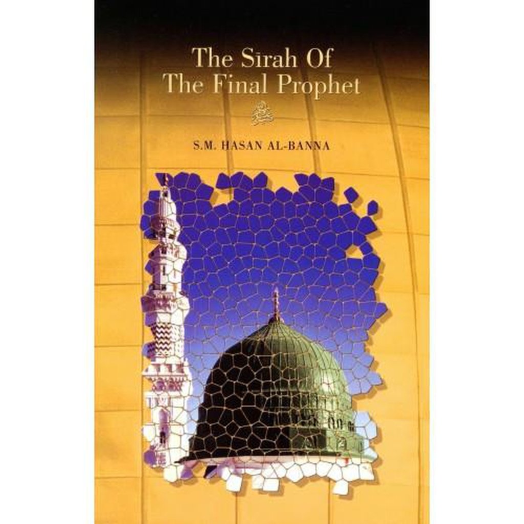 The Sirah of The Final Prophet (pbuh)-Knowledge-Islamic Goods Direct