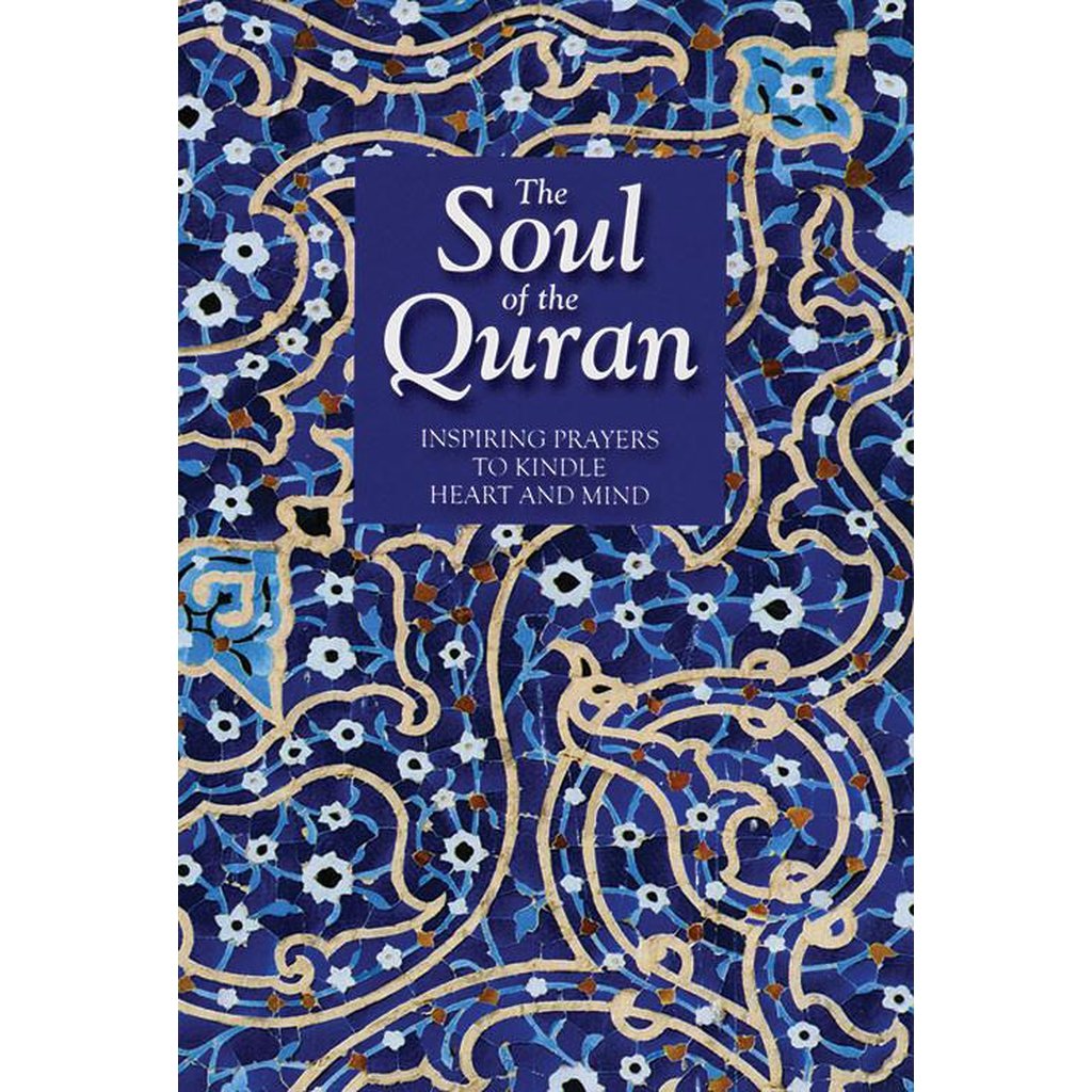 The Soul of the Quran-Knowledge-Islamic Goods Direct