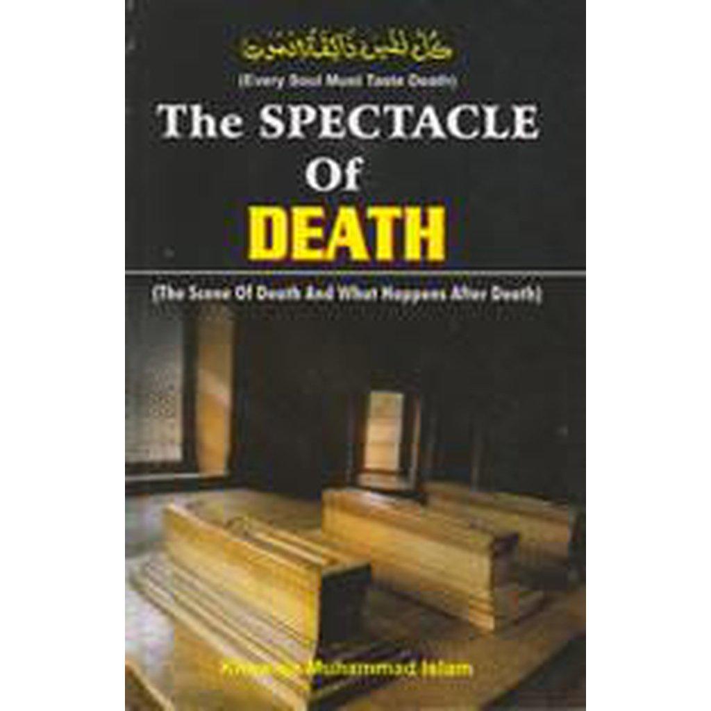 The Spectacle of Death-Knowledge-Islamic Goods Direct
