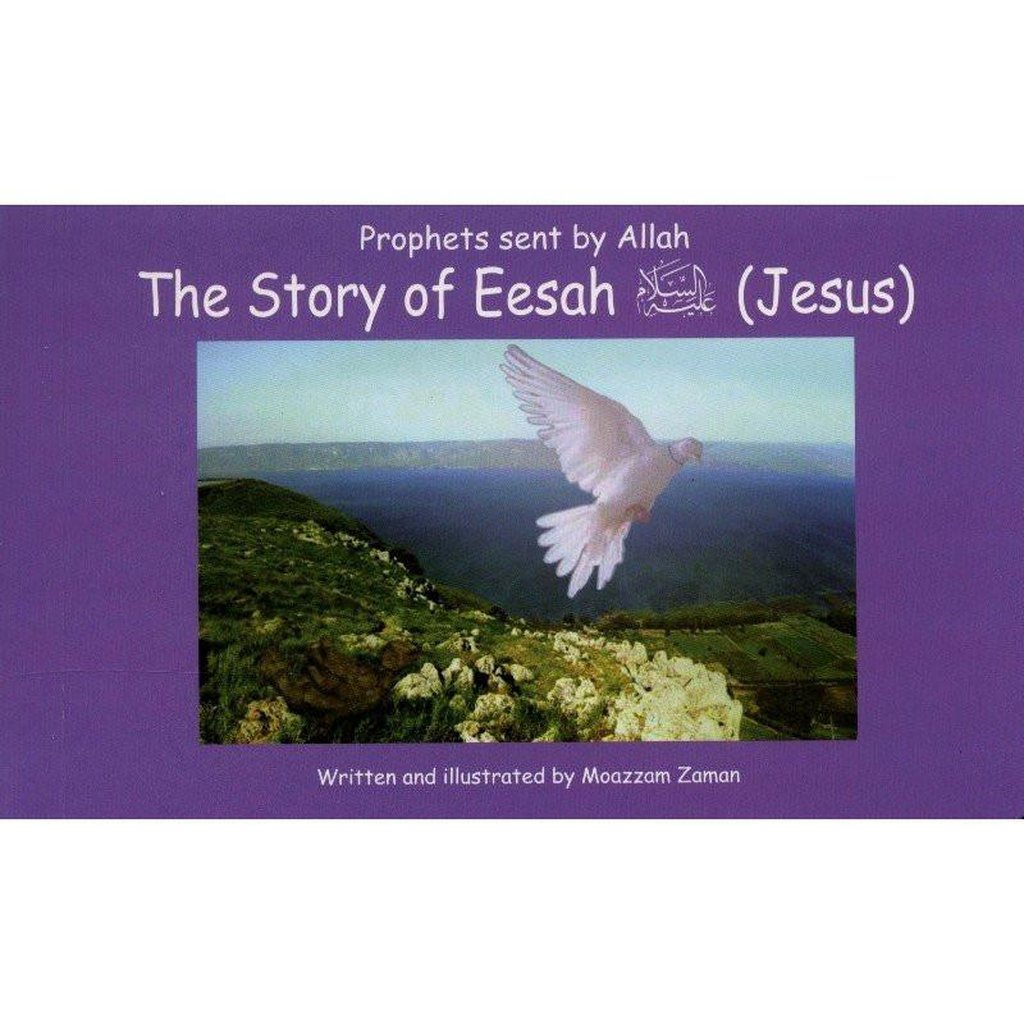 The Story of Eesah علیه السلام ( Jesus : 14 )-Kids Books-Islamic Goods Direct