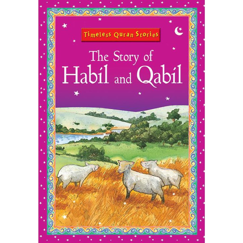 The Story of Habil and Qabil-Kids Books-Islamic Goods Direct
