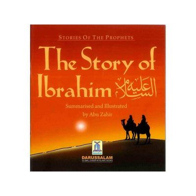 The Story of Ibrahim عَلیه السلام-Kids Books-Islamic Goods Direct