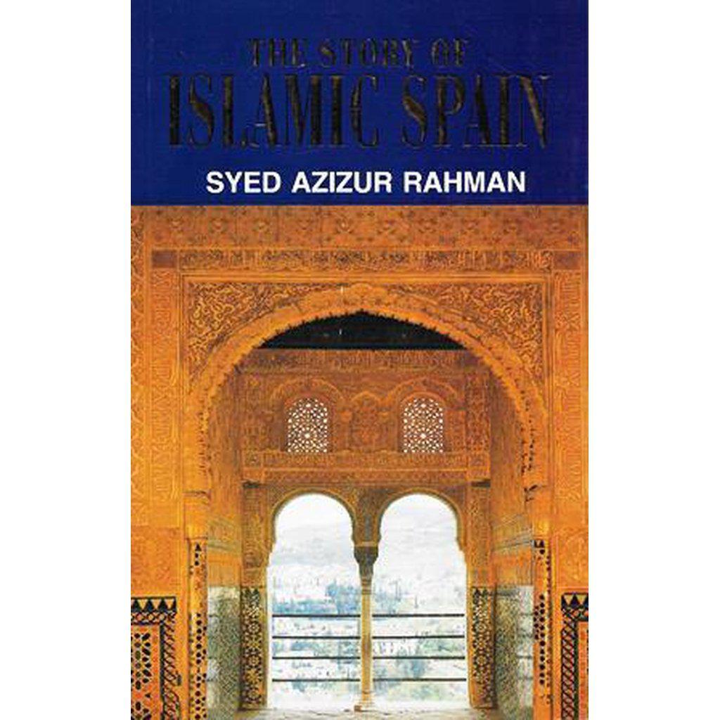 The Story of Islamic Spain-Knowledge-Islamic Goods Direct