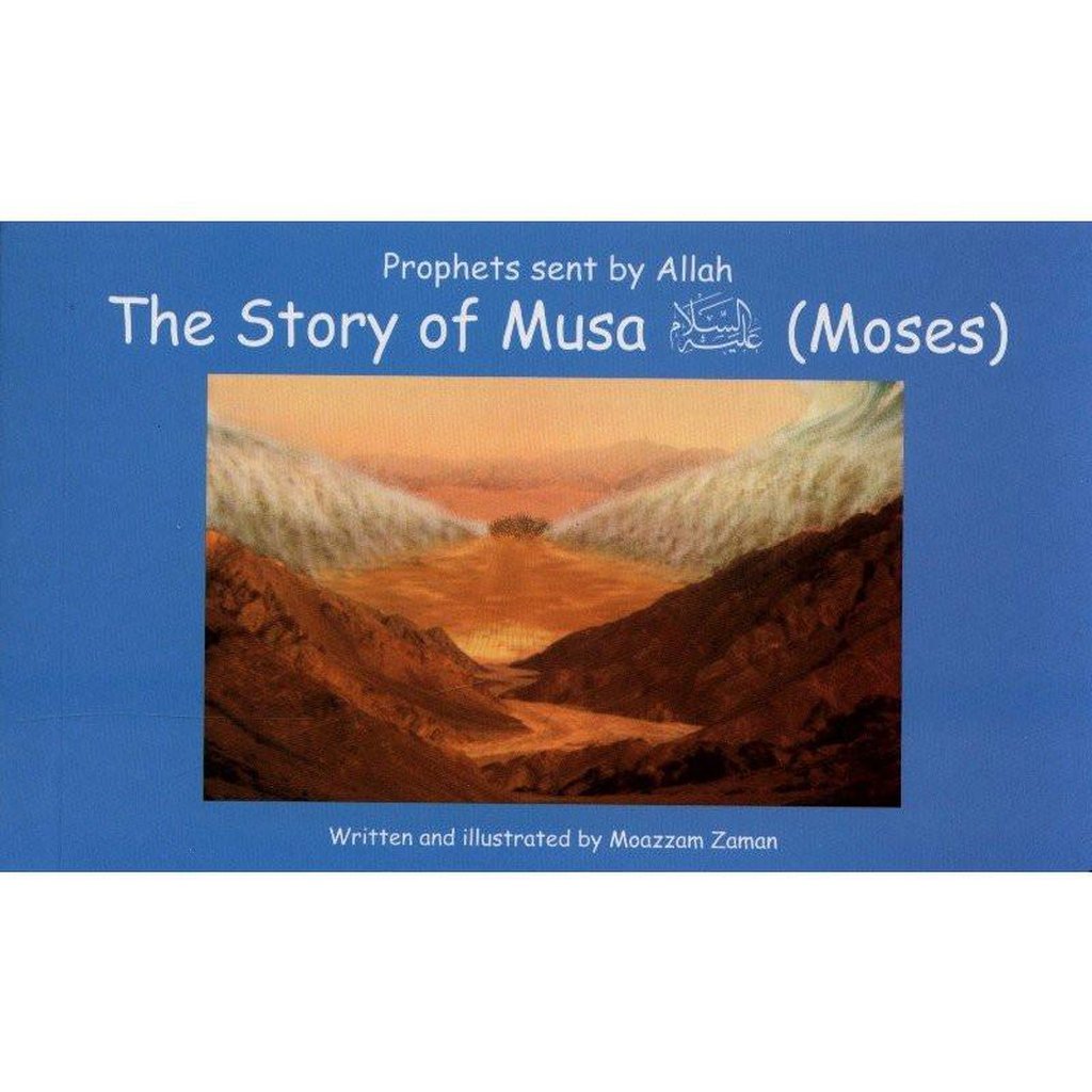 The Story of Musa علیه السلام ( Moses : 11 )-Kids Books-Islamic Goods Direct