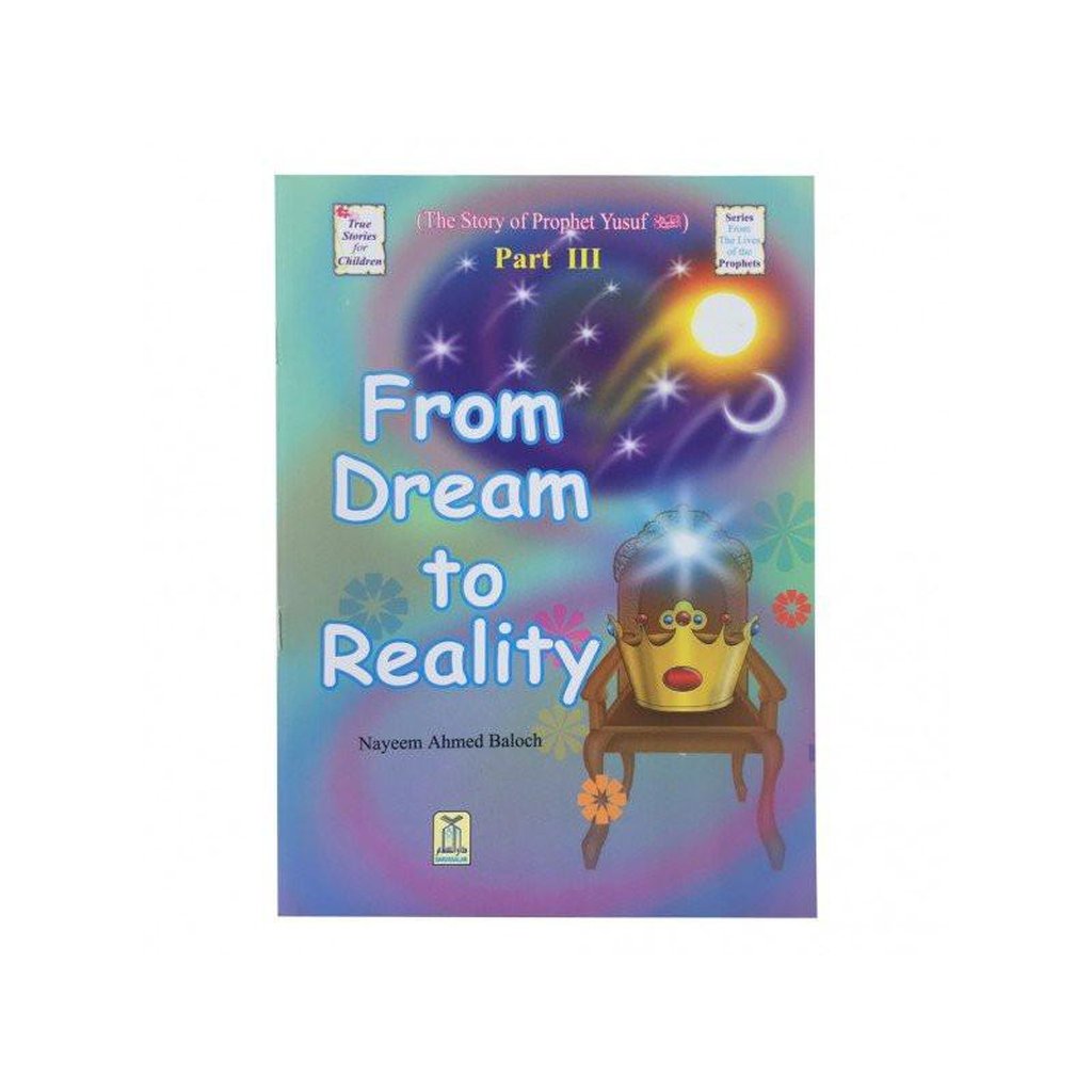 The Story of Prophet Yusuf Part III &quot;From Dream To Reality&quot;-Kids Books-Islamic Goods Direct