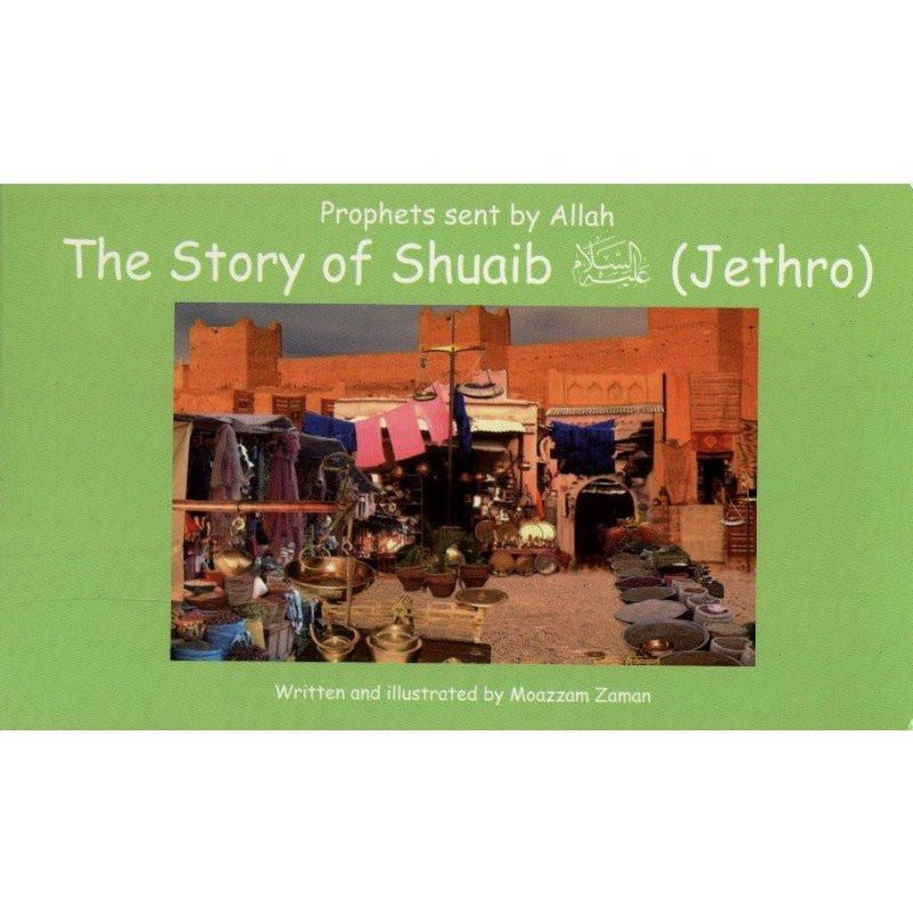 The Story of Shuaib علیه السلام ( Jethro : 7 )-Kids Books-Islamic Goods Direct