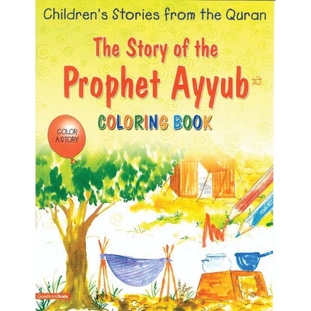 The Story of the Prophet Ayyub (Colouring Book)-Kids Books-Islamic Goods Direct