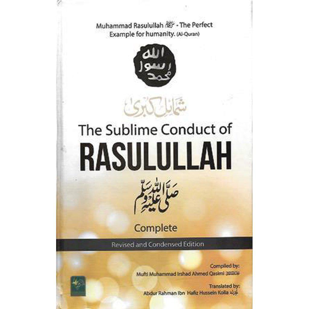 The Sublime Conduct of RasulAllah-Knowledge-Islamic Goods Direct