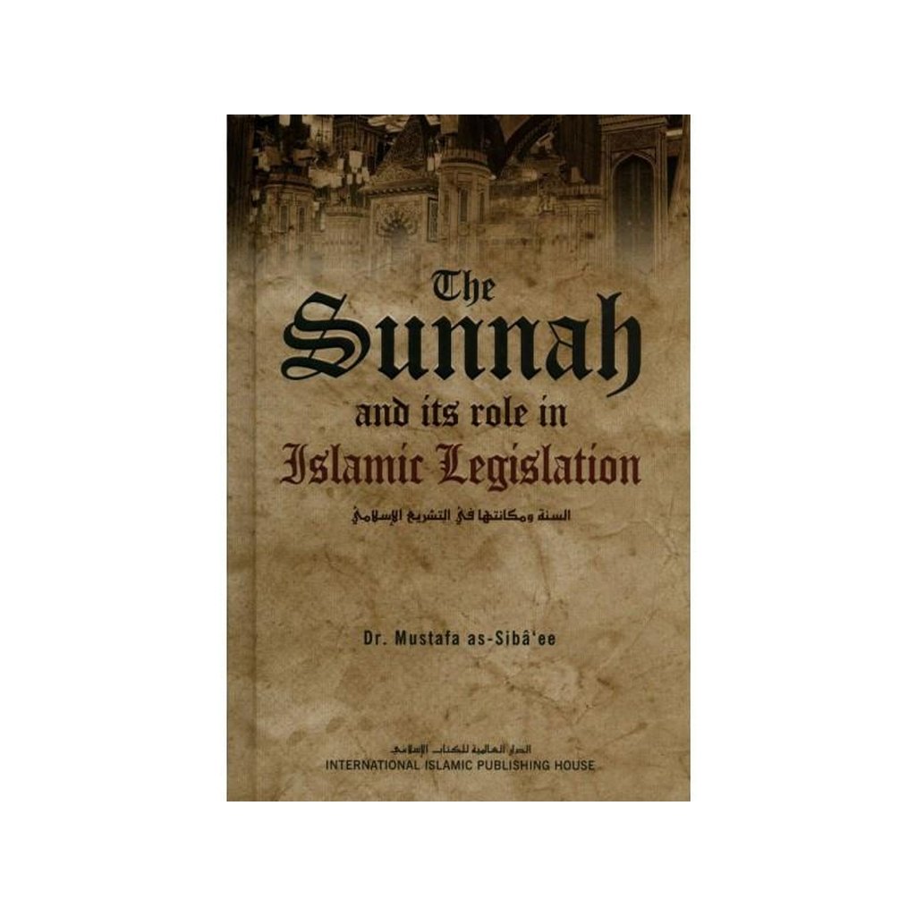 The Sunnah &amp; Its Role In Islamic Legislation-Knowledge-Islamic Goods Direct