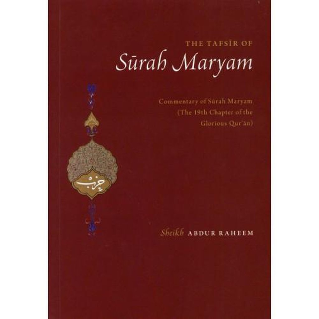 THE TAFSIR OF SURAH MARYAM-Knowledge-Islamic Goods Direct