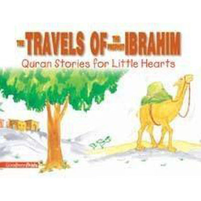 The Travels of Prophet Ibrahim-Kids Books-Islamic Goods Direct