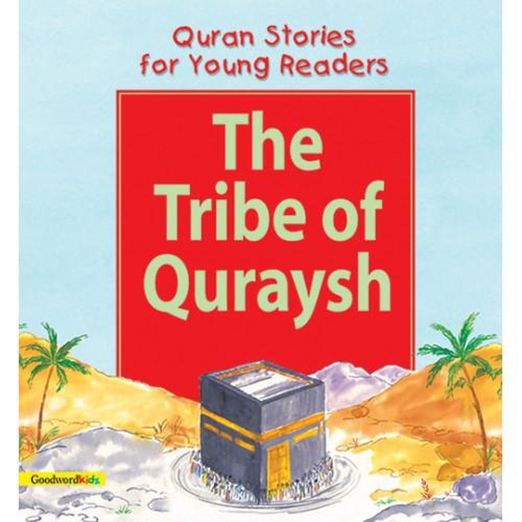 The Tribe of the Quraysh (PB)-Kids Books-Islamic Goods Direct