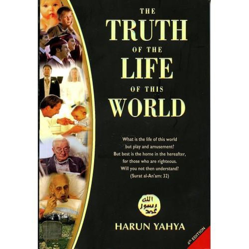 The Truth of the Life of this World-Knowledge-Islamic Goods Direct