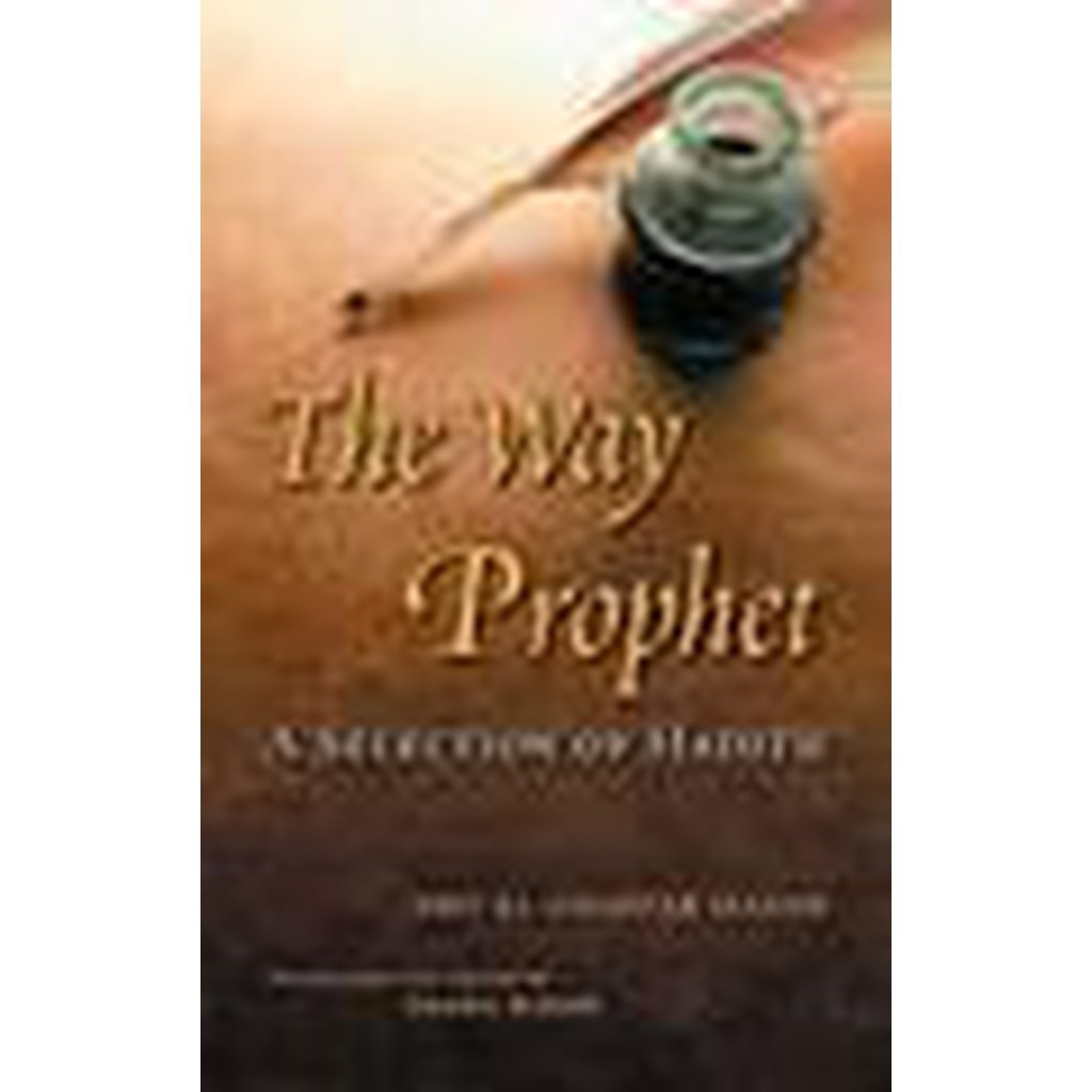 The Way of the Prophet: a Selection of Hadith by Abd Al-Ghaffar Hasan edited by Usama Hasan-Knowledge-Islamic Goods Direct
