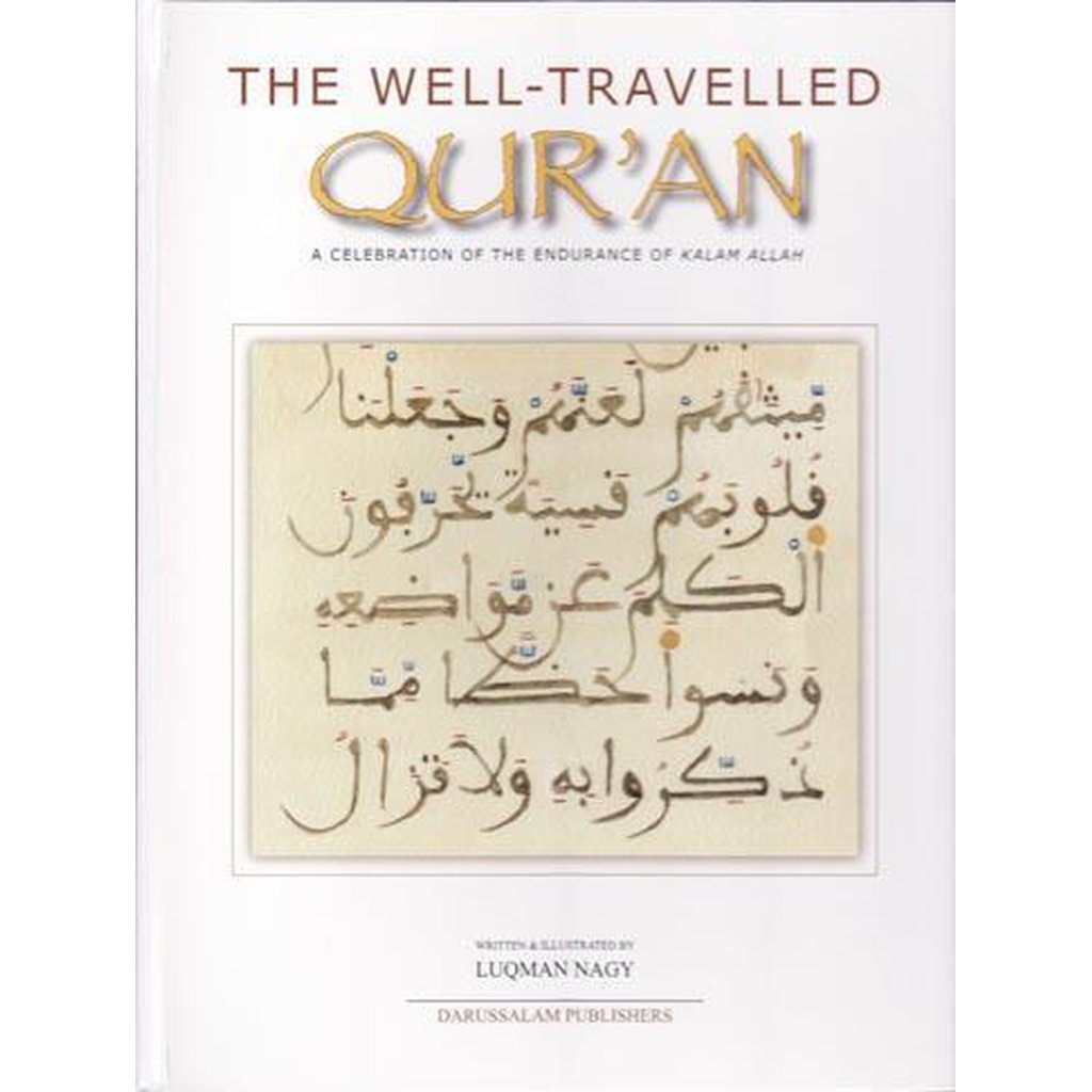 The Well Travelled Quran by Luqman Nagy-Knowledge-Islamic Goods Direct