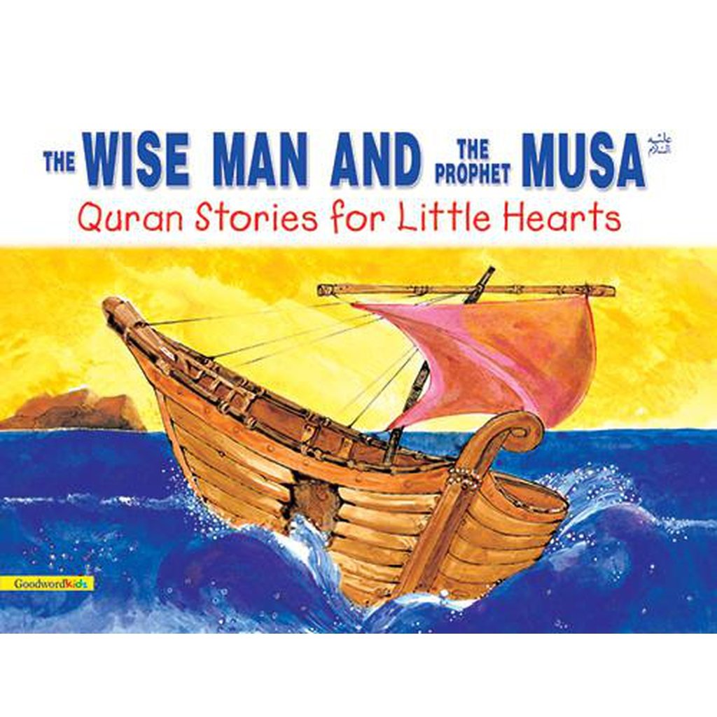 The Wise Man and the Prophet Musa-Kids Books-Islamic Goods Direct