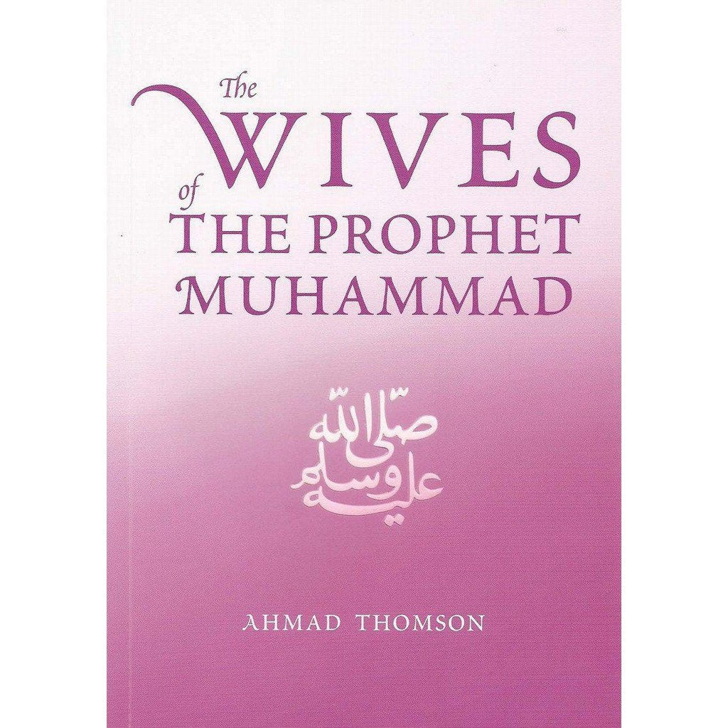 The Wives Of The Prophet Muhammad (SAAS)-Knowledge-Islamic Goods Direct