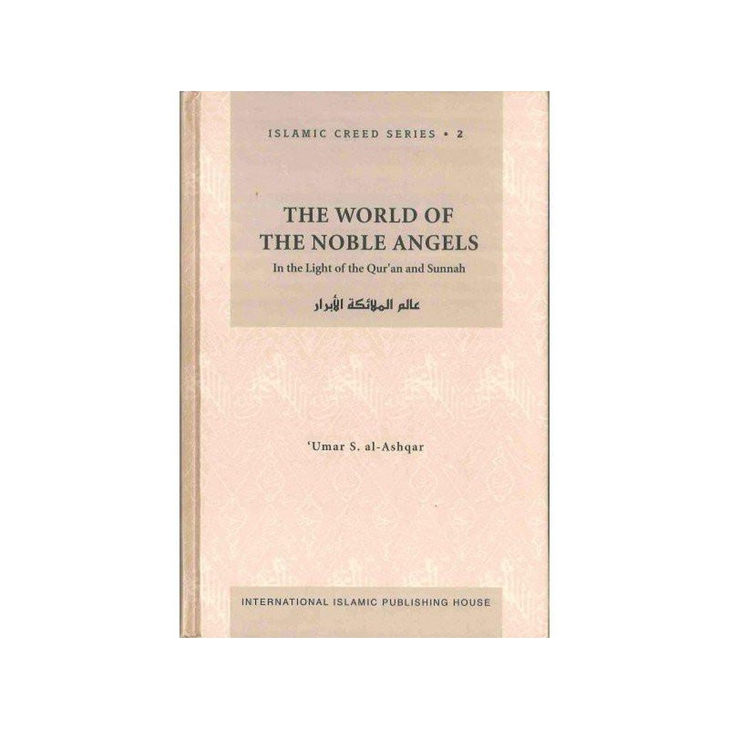 The World of the Noble Angels : Islamic Creed Series 2-Knowledge-Islamic Goods Direct