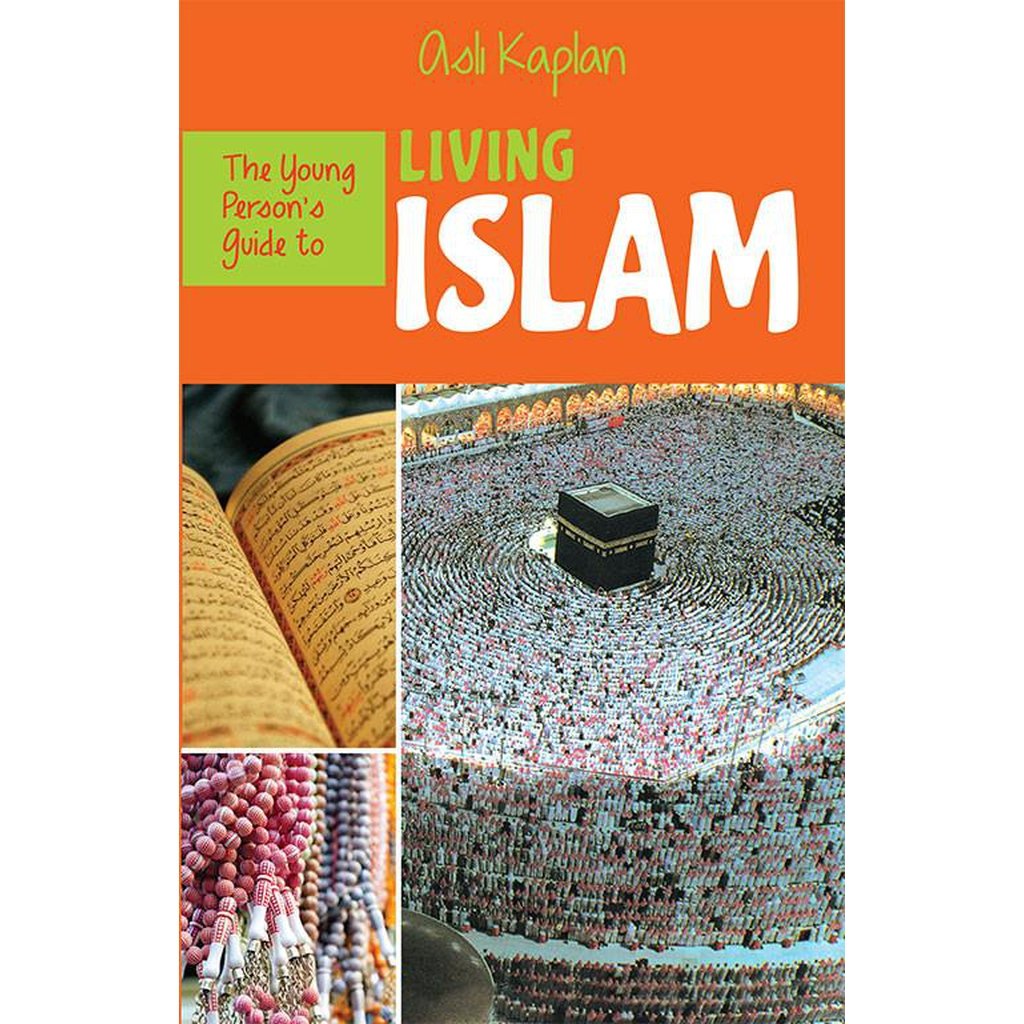 The Young Person&#39;s Guide to Living Islam-Kids Books-Islamic Goods Direct